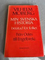 Min svenska historia - Fr&aring;n Oden till Engelbrekt