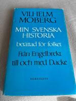 Min svenska historia - Fr&aring;n Engelbrekt till Dacke