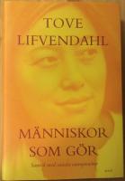 M&auml;nniskor som g&ouml;r : samtal med sociala entrepren&ouml;rer