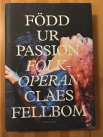 F&ouml;dd ur passion : Folkoperan, som jag s&aring;g den