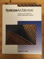 Systems Architecture : Hardware and Software in Business Information Systems