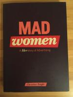 Mad Women : Herstory of Advertising (in English).