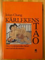 K&auml;rlekens Tao - Den formkinesiska l&auml;ran om k&auml;rlekskonsten