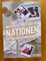 Nationen : en underh&aring;llningsroman