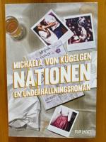 Nationen : en underh&aring;llningsroman