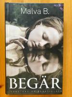 Beg&auml;r : oanst&auml;ndiga ber&auml;ttelser