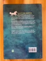 Allt om h&auml;sten : biologi, utfodring, avel