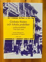 Globala fl&ouml;den och lokala praktiker