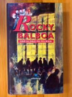 Rocky Balboa g&aring;r aldrig p&aring; Pelikan : roman