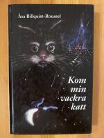 Kom, min vackra katt