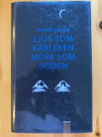 Ljus som k&auml;rleken, m&ouml;rk som d&ouml;den