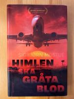 Himlen ska gr&aring;ta blod