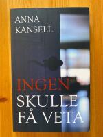 Ingen skulle f&aring; veta