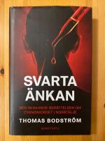 Svarta &auml;nkan : den skakande ber&auml;ttelsen om cyanidmordet i Norrt&auml;lje