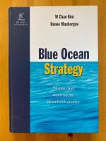 Blue Ocean Strategy - Skapa nya marknader utan konkurrens