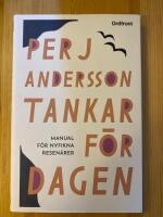 Tankar f&ouml;r dagen : manual f&ouml;r nyfikna resen&auml;rer