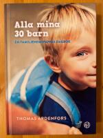 Alla mina 30 barn : En familjehemspappas dagbok