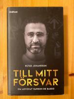 Till mitt f&ouml;rsvar : om advokat Sargon De Basso