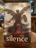Silence - the third book of hush, hush sequence