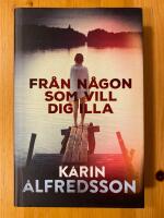 Fr&aring;n n&aring;gon som vill dig illa