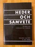 Heder och samvete : en bok om hederskultur i Sverige