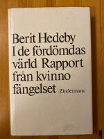 I de f&ouml;rd&ouml;mdas v&auml;rld : rapport fr&aring;n kvinnof&auml;ngelset