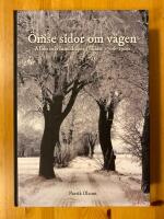 &Ouml;mse sidor om v&auml;gen : all&eacute;n och landskapet i Sk&aring;ne 1700-1900