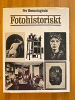  fotohistoriskt  - kring fotografins pionj&auml;rer och deras bilder