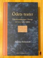 &Ouml;dets teater : &ouml;desf&ouml;rest&auml;llningar i Sverige vid 1700-talets b&ouml;rjan