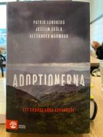 Adoptionerna : ett granskande reportage