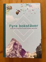 Fyra bokst&auml;ver : en bok f&ouml;r dig som f&aring;tt en adhd-diagnos som vuxen