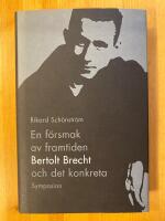 En f&ouml;rsmak av framtiden : Bertolt Brecht och det konkreta