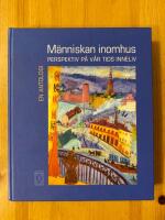 M&auml;nniskan inomhus - Perspektiv p&aring; v&aring;r tids inneliv 