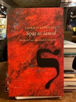 Sp&aring;r av lamed : ber&auml;ttelser om n&aring;gra judiska livs&ouml;den