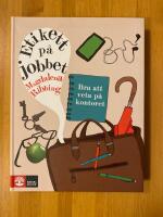 Etikett p&aring; jobbet : bra att veta p&aring; kontoret