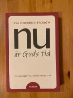 Nu &auml;r Guds tid : tro, liv och kallelse - ett herdabrev till H&auml;rn&ouml;sands stift