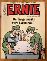 Ernie - De l&aring;nga m&aring;ste vara tarmarna