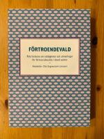F&ouml;rtroendevald - &Aring;tta forskare om m&ouml;jligheter och utmaningar f&ouml;r f&ouml;rtroendevalda i ideell sektor