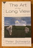 Art of the long view: planning for the future in an uncertain world (in English)