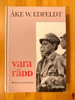 Vara r&auml;dd : roman om en barndom