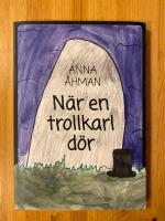 N&auml;r en trollkarl d&ouml;r