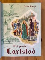 Det gamla Carlstad. - Ny ut&ouml;kad och omarbetad upplaga - En numrerad bibliofilupplaga av 247 ex