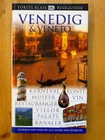Venedig & Veneto : karneval, konst, museer, vin, restauranger ...