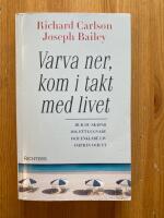 Varva ner, kom i takt med livet