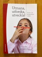 Utmana, utforska, utveckla! : om l&auml;s- och skrivprocessen i skolan