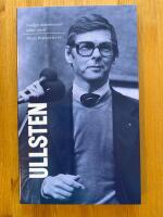 Ola Ullsten    - nr. 18 - Sveriges statsministrar under 100 &aring;r
