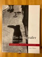 Tio fotografer /Sj&auml;lvsyn och bildsyn