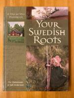 Your Swedish roots : a step by step handbook (in English)