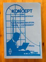 Koncept f&ouml;r radioamat&ouml;rcertifikat : radiokommunikation, teknik, experiment