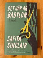 Det h&auml;r &auml;r Babylon : en biografi